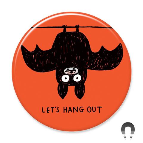 Let's Hang Out Magnet