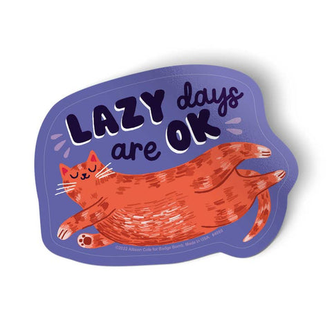 Lazy Days Are OK Sticker by Badge Bomb