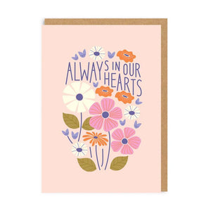 Always In Our Hearts Greeting Card