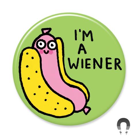 I'm A Wiener Magnet