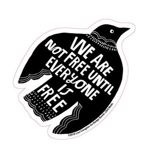We Are Not Free Raven Sticker by Badge Bomb