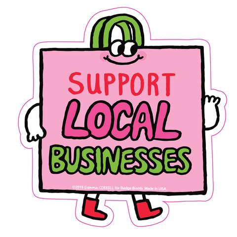 Support Local Businesses Sticker by Badge Bomb