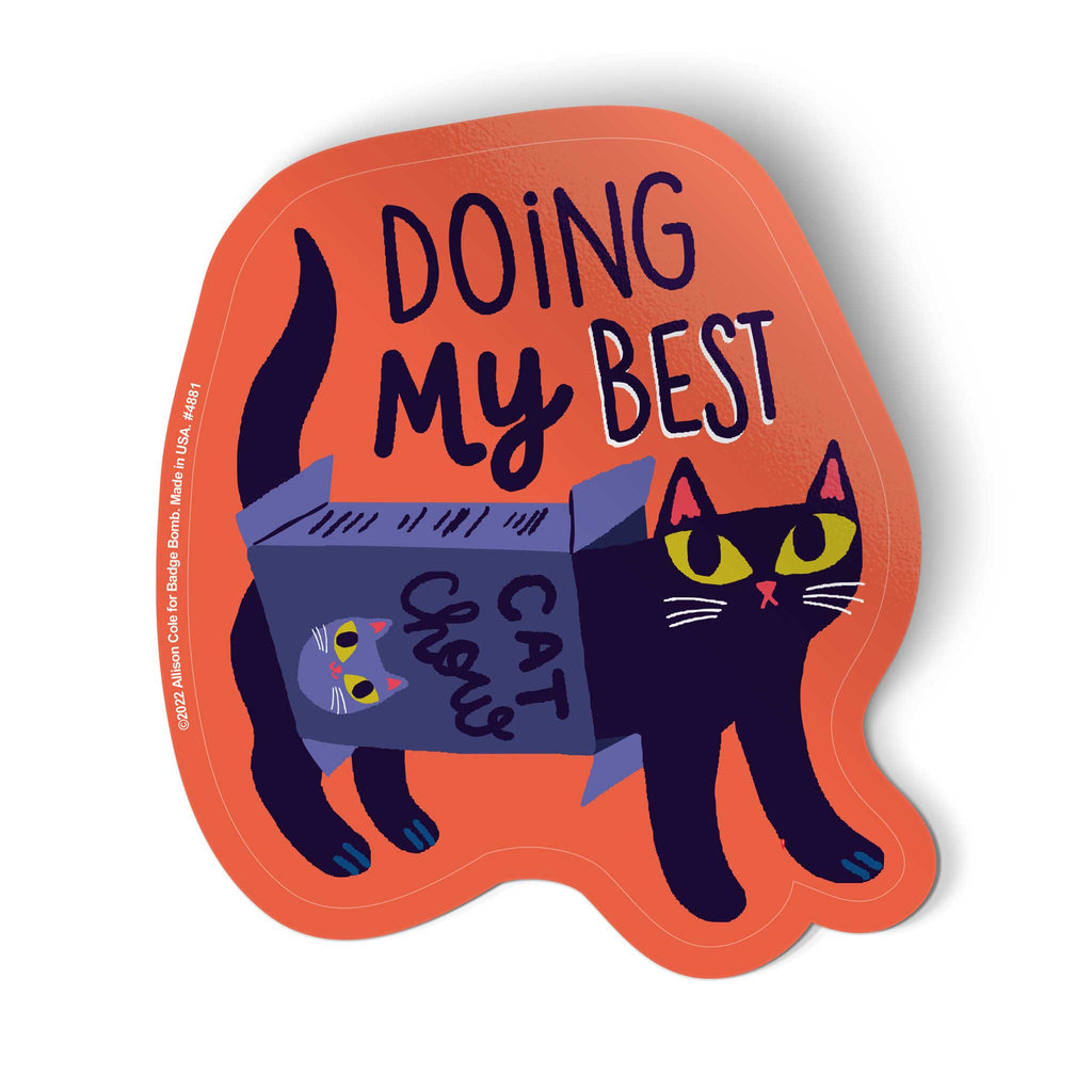 Doing My Best Sticker by Badge Bomb