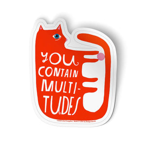 You Contain Multitudes Sticker by Badge Bomb