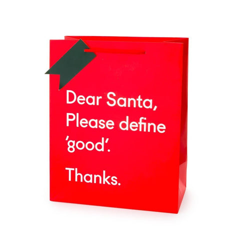 Dear Santa, Define "Good" Large Giftbag by Ohh Deer