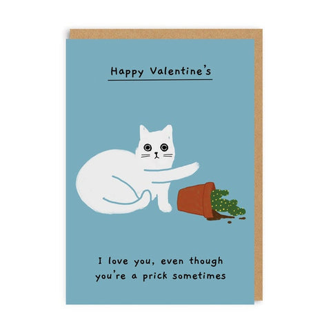I Love You Even Though You're A Prick Sometimes Greeting Card by Ohh Deer