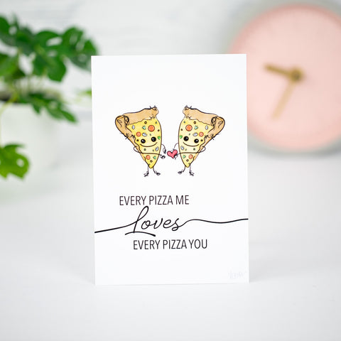 Every Pizza Me Loves Every Pizza You Flat Card by Parihenna Body Art